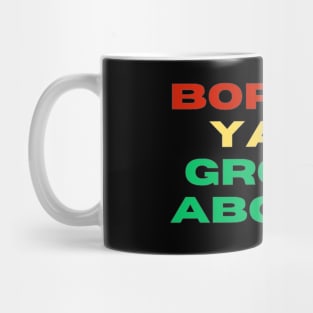 Born At Yard Grown Aboard in the Colour of Red, Yellow and Green Mug